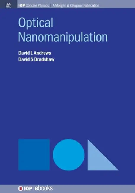 Optical Nanomanipulation by David L Andrews