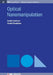 Optical Nanomanipulation by David L Andrews
