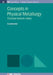 Concepts In Physical Metallurgy by Avala Lavakumar