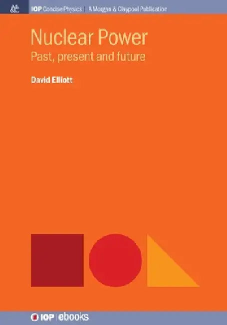 Nuclear Power by Professor David Elliott