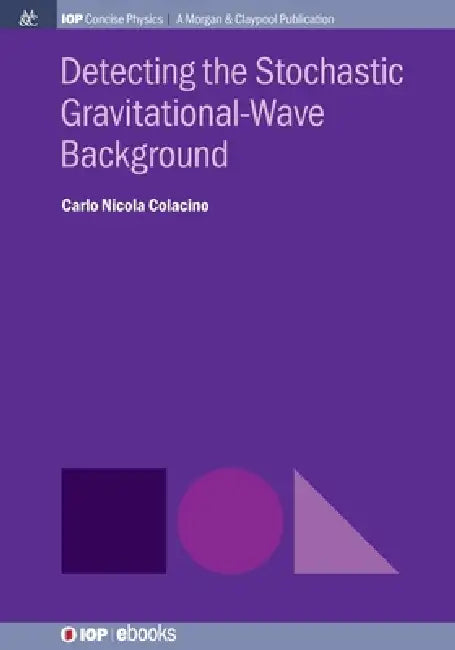 Detecting The Stochastic Gravitationalwave Background by Carlo Nicola Colacino
