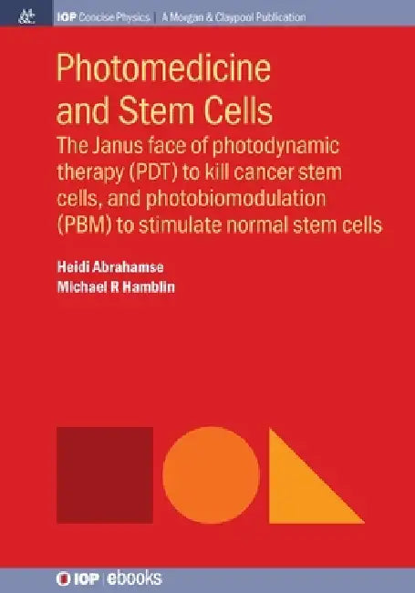 Photomedicine And Stem Cells by Heidi Abrahamse