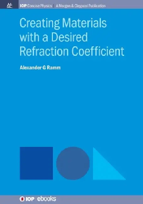 Creating Materials With A Desired Refraction Coefcient by Alexander G. Ramm