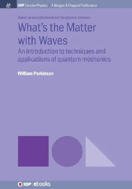 Whats The Matter With Waves by William Parkinson