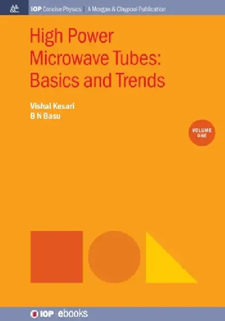 High Power Microwave Tubes by Vishal Kesari