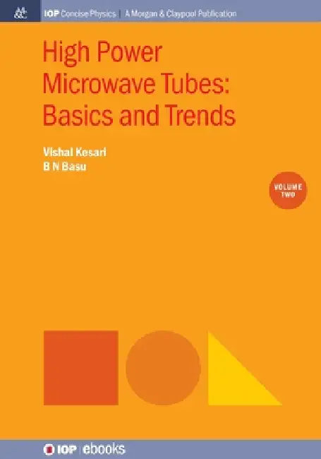 High Power Microwave Tubes by Vishal Kesari