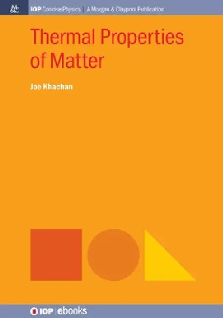 Thermal Properties Of Matter by Joe Khachan