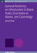 General Relativity by Michael J W Hall