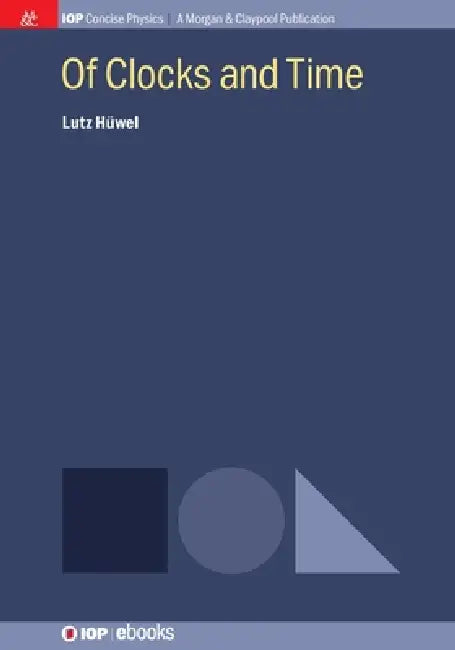 Of Clocks And Time by Lutz Hüwel