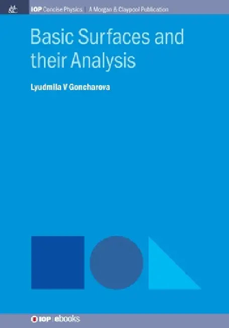 Basic Surfaces And Their Analysis by Lyudmila V Goncharova