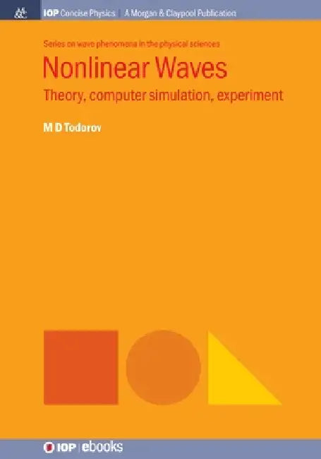 Nonlinear Waves by M.d. Todorov