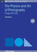 The Physics And Art Of Photography Volume 2 by John Beaver