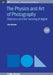 The Physics And Art Of Photography Volume 3 by John Beaver