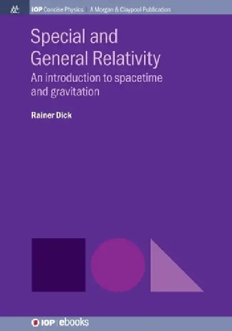 Special And General Relativity by Rainer Dick