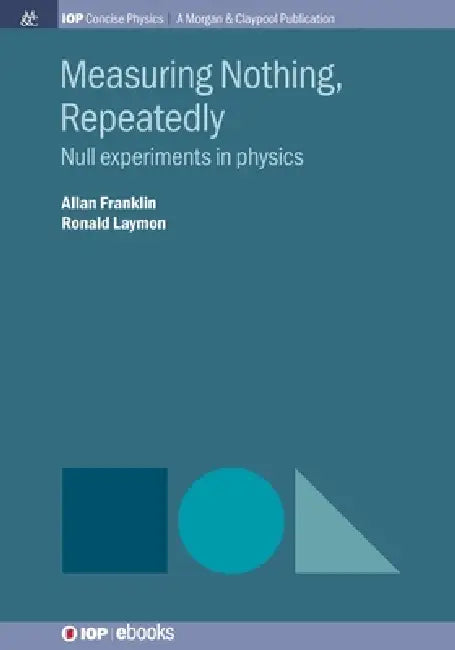 Measuring Nothing Repeatedly by Allan Franklin