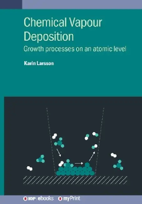 Chemical Vapour Deposition by Professor Karin Larsson