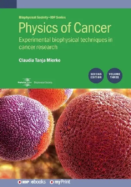 Physics Of Cancer Volume 3 Second Edition by Claudia Tanja Mierke