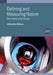 Defining and Measuring Nature (Second Edition): The make of all things by Jeffrey H (Formerly at Bureau International des Poids et Mesures (BIPM), Sevres, France) Williams
