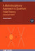 Multidisciplinary Approach to Quantum Field Theory: Advanced Topics by Michael Ogilvie