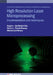 High Resolution Laser Microprocessing: Implementation and techniques by Bogdan-Ștefăni# Călin, Niculae N. Pușcaș, Marian Zamfirescu