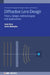 Diffractive Lens Design: Theory, Design, Methodologies and Applications by Andrew Dr Wood