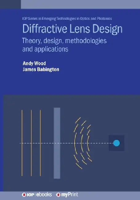 Diffractive Lens Design by Dr Andrew Wood