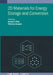 2d Materials For Energy Storage And Conversion by Suresh C Pillai