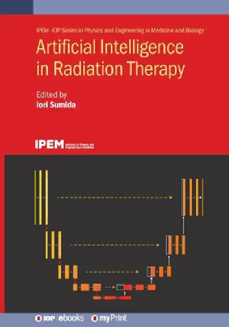 Artificial Intelligence In Radiation Therapy by Iori Sumida
