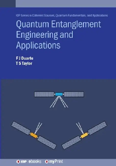 Quantum Entanglement Engineering And Applications by F J Duarte