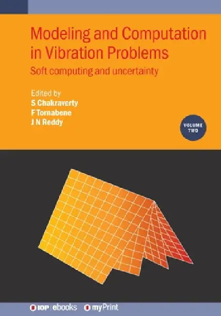 Modeling And Computation In Vibration Problems Volume 2 by S Chakraverty