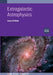 Extragalactic Astrophysics Second Edition by James R Webb