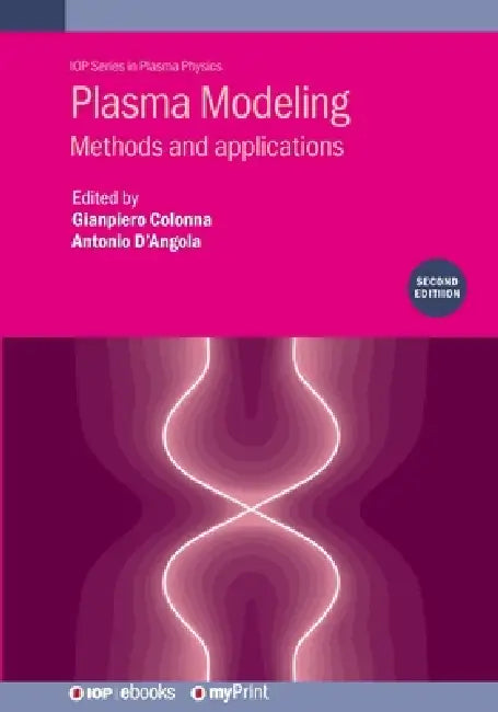 Plasma Modeling Second Edition by Gianpiero Colonna