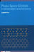 Phase Space Crystals: Condensed Matter in Dynamical Systems by Lingzhen Guo