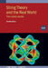 String Theory And The Real World Second Edition by Gordon Kane