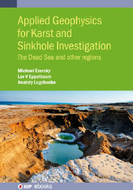 Applied Geophysics For Karst And Sinkhole Investigation by Prof. Michael Ezersky