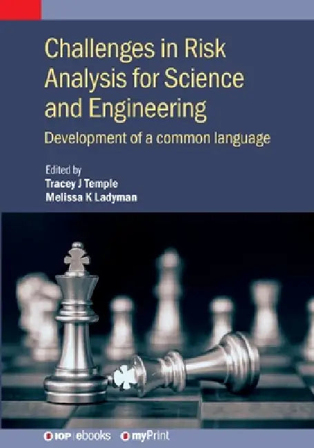 Challenges in Risk Analysis for Science and Engineering: Development of a common language
