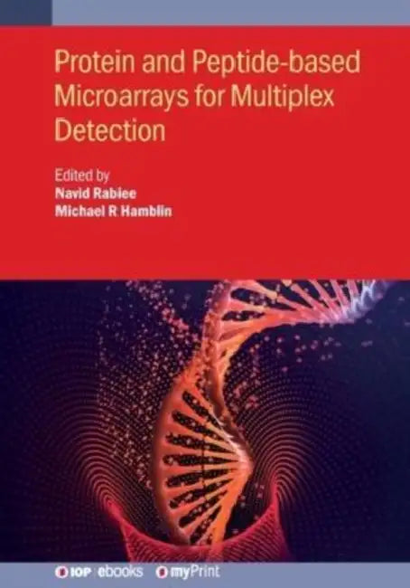 Protein and Peptide-based Microarrays for Multiplex Detection by Harry Matthews