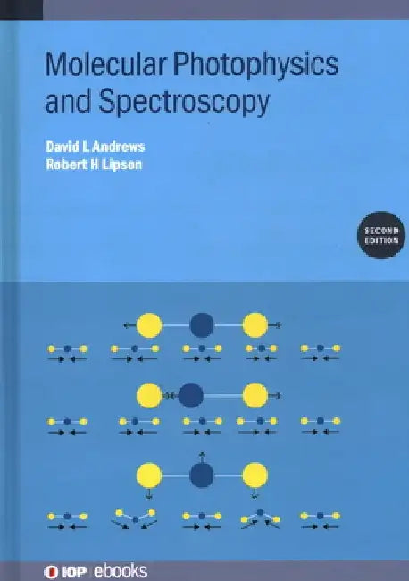 Molecular Photophysics and Spectroscopy by David L. Andrews