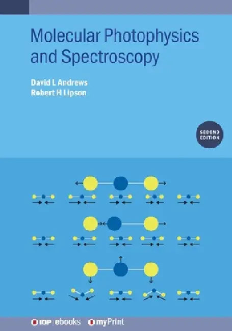 Molecular Photophysics And Spectroscopy Second Edition by David L Andrews