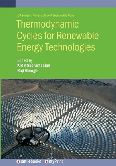 Thermodynamic Cycles For Renewable Energy Technologies