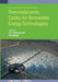 Thermodynamic Cycles For Renewable Energy Technologies