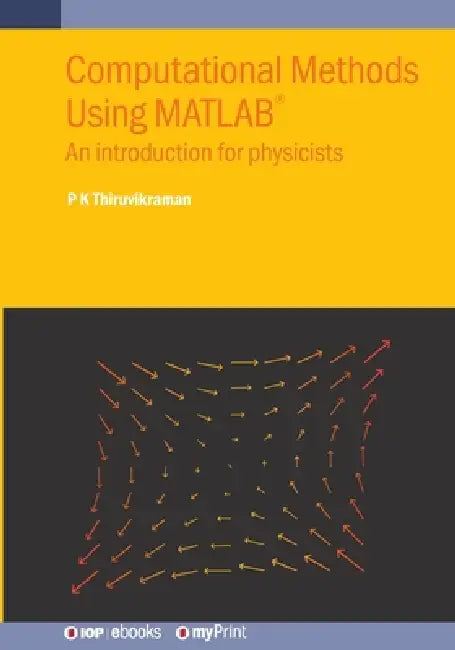 Computational Methods Using Matlabr by P K Thiruvikraman