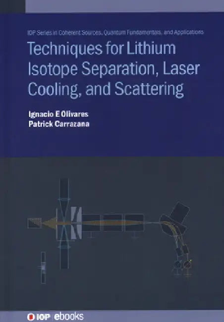 Techniques for Lithium Isotope Separation by Ignacio Enrique Olivares Bahamondes