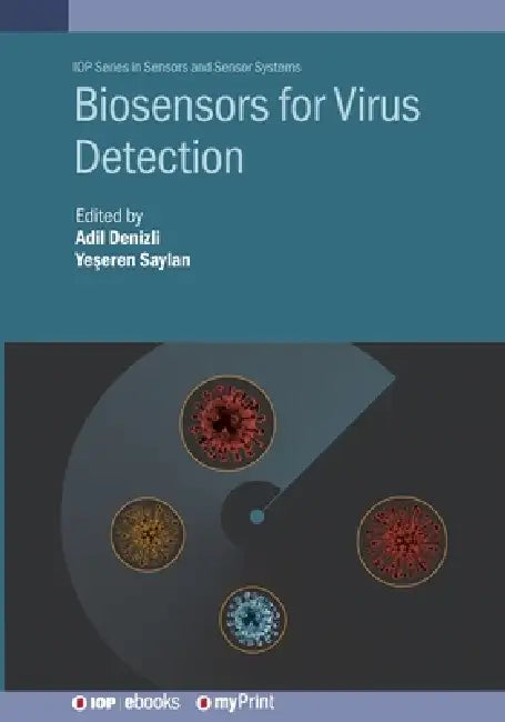 Biosensors For Virus Detection by Adil Denizli