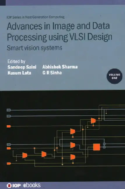 Advances in Image and Data Processing Using VLSI Design: Smart Vision Systems by Sandeep Saini