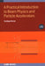 Practical Introduction to Beam Physics and Particle Accelerators by Santiago Bernal