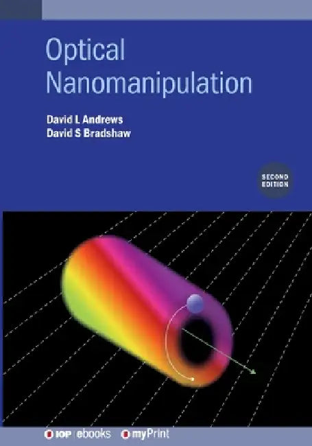 Optical Nanomanipulation Second Edition by David L Andrews