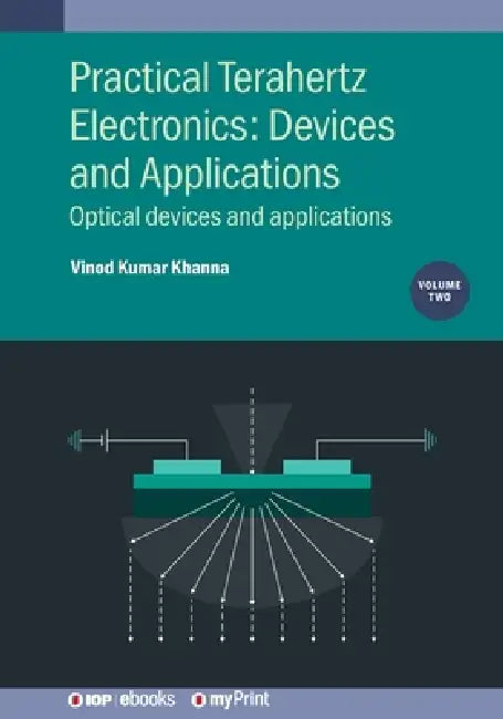Practical Terahertz Electronics by Vinod Kumar Khanna