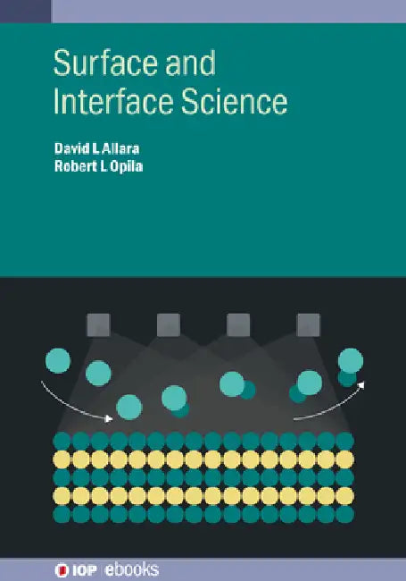 Surface and Interface Science by David L. Allara, Prof Robert L. Opila