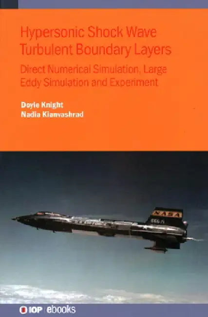 Hypersonic Shock Wave Turbulent Boundary Layers by Doyle Knight
